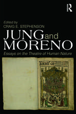 Jung and Moreno: Essays on the theatre of human nature