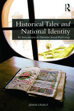 Historical Tales and National Identity: An introduction to narrative social psychology