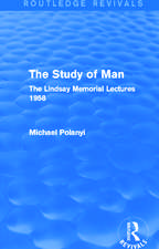 The Study of Man (Routledge Revivals): The Lindsay Memorial Lectures 1958