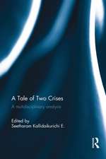 A Tale of Two Crises: A Mutidisciplinary Analysis