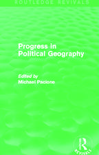 Progress in Political Geography (Routledge Revivals)