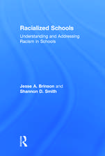 Racialized Schools: Understanding and Addressing Racism in Schools