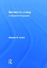 Barriers to Loving: A Clinician's Perspective