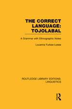 The Correct Language: Tojolabal