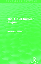 The A - Z of Nuclear Jargon (Routledge Revivals)