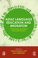 Adult Language Education and Migration: Challenging agendas in policy and practice