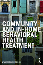 Community and In-Home Behavioral Health Treatment