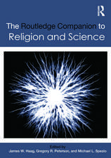 The Routledge Companion to Religion and Science