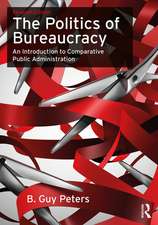 The Politics of Bureaucracy: An Introduction to Comparative Public Administration