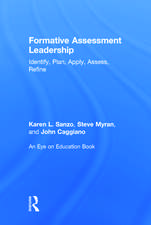 Formative Assessment Leadership: Identify, Plan, Apply, Assess, Refine