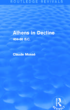 Athens in Decline (Routledge Revivals): 404-86 B.C.