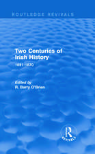 Two Centuries of Irish History (Routledge Revivals): 1691-1870