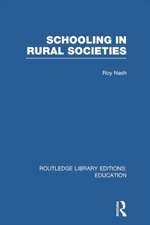 Schooling in Rural Societies (Rle Edu L): The Teacher's Perception and the Pupil's Peformance