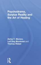 Psychodrama, Surplus Reality and the Art of Healing