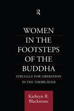 Women in the Footsteps of the Buddha: Struggle for Liberation in the Therigatha