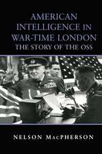 American Intelligence in War-Time London