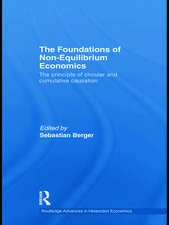 The Foundations of Non-Equilibrium Economics: The principle of circular and cumulative causation