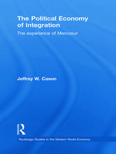 The Political Economy of Integration: The Experience of Mercosur