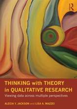 Thinking with Theory in Qualitative Research