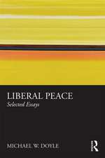 Liberal Peace: Selected Essays