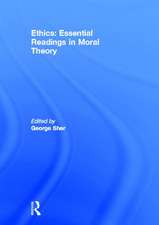 Ethics: Essential Readings in Moral Theory