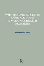 Why the United States Does Not Have a National Health Program