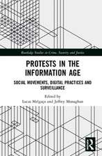 Protests in the Information Age: Social Movements, Digital Practices and Surveillance