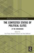 The Contested Status of Political Elites: At the Crossroads