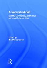 A Networked Self: Identity, Community, and Culture on Social Network Sites