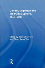 Gender, Migration, and the Public Sphere, 1850-2005