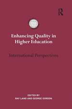 Enhancing Quality in Higher Education: International perspectives