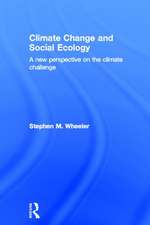 Climate Change and Social Ecology: A New Perspective on the Climate Challenge