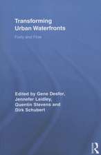 Transforming Urban Waterfronts: Fixity and Flow