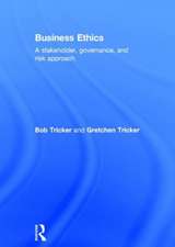 Business Ethics: A stakeholder, governance and risk approach