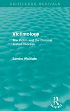 Victimology (Routledge Revivals): The Victim and the Criminal Justice Process