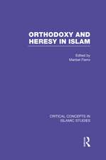 Orthodoxy and Heresy in Islam