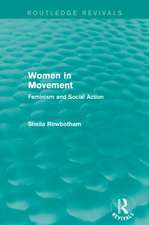 Women in Movement (Routledge Revivals): Feminism and Social Action