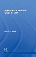 Utilitarianism and the Ethics of War