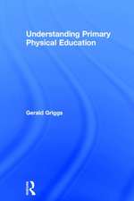 Understanding Primary Physical Education