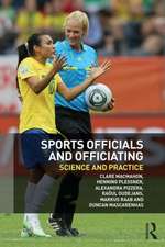 Sports Officials and Officiating: Science and Practice