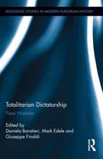 Totalitarian Dictatorship: New Histories
