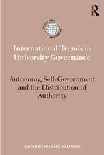 International Trends in University Governance: Autonomy, self-government and the distribution of authority