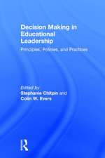 Decision Making in Educational Leadership: Principles, Policies, and Practices