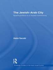 The Jewish-Arab City: Spatio-politics in a mixed community