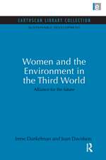 Women and the Environment in the Third World: Alliance for the future