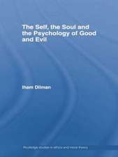 The Self, the Soul and the Psychology of Good and Evil