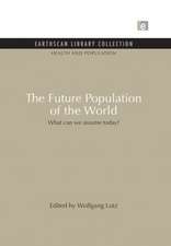 The Future Population of the World: What can we assume today