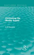 Controlling the Money Supply (Routledge Revivals)