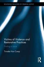 Victims of Violence and Restorative Practices: Finding a Voice