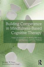 Building Competence in Mindfulness-Based Cognitive Therapy